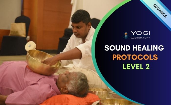 Sound Healing Protocols | Sound Healing – Level 2