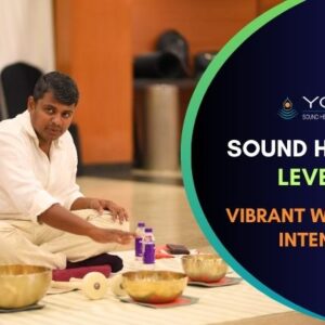 Yogi Sound Healing Advance Level 2 | Vibrant Wellness Intense